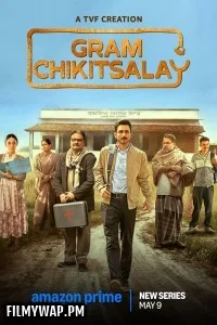 Gram Chikitsalay (2025) Hindi Web Series