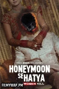 Honeymoon Se Hatya (2026) S01 Hindi Web Series