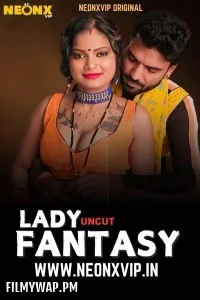 Lady Fantasy (2025) NeonX Hindi Short Film
