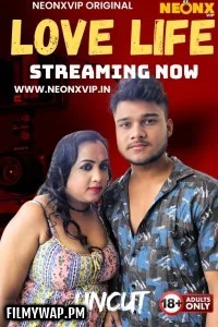 Love Life (2025) NeonX Hindi Short Film