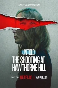 Untold The Shooting at Hawthorne Hill (2026) English Movie